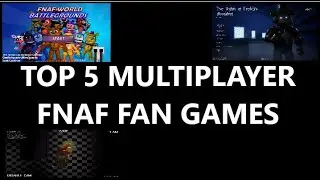 Top 5 FNAF Multiplayer Fan Games