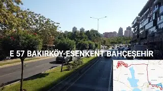İstanbul (E 57 Bakırköy-Esenkent Bahçeşehir) Otobüs Yolculuğu