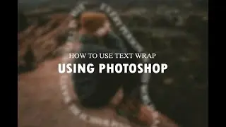How To Use Text Wrap Using Photoshop