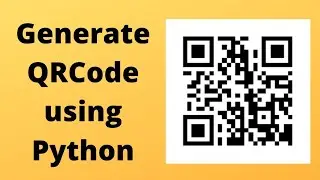 How to Generate QR Code with Python | Python Application Tutorial