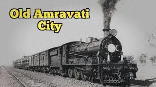 Old Amravati City || Old rare photos of Amravati City || Welcome India
