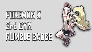 Pokemon X: 3rd GYM Rumble Badge