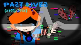 Past Lives (SillyMix)
