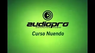 Audiopro Cursos - Nuendo, parte 2