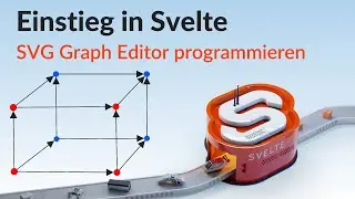 Einstieg in Svelte | SVG Graph Editor programmieren