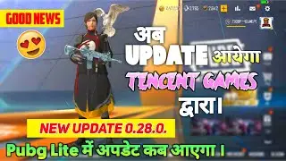 🔥खुशखबरी ! 😄 अब आयेगा Update | Pubg Lite New Update | Pubg Lite 0.28.0 Comeback Update | Pubg lite