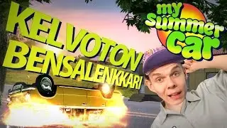 My Summer Car - Kelvoton Bensalenkkari
