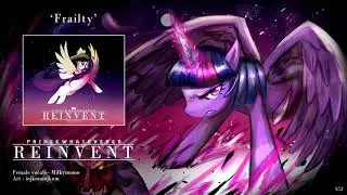 10 Hour Version | PrinceWhateverer | Frailty Ft. Milkymomo [REINVENT]
