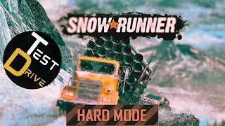 Snowrunner HARD MODE [S01E01] The First Test Drive