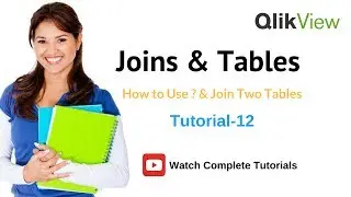 QlikView Joins & Tables | Using Joins in QlikView  Tutorial 12