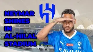Neymar's Brilliant Al-Hilal Stadium Debut - 19/08-2023