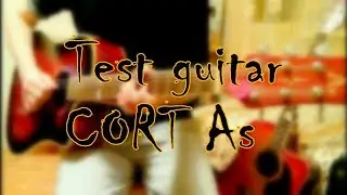 35.ТЕСТИРУЮ ГИТАРУ CORT AS /АКУСТИЧЕСКИЙ ШРЕД /НАТУРАЛЬНЫЙ МИНОР /МОСКВА
