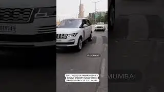 YOU'RE AN AMBANI OUT ON A SUNDAY GROCERY RUN WITH THE SMALLER CONVOY OF JUST 5 CARS