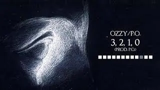 OzzY/P.O. - 3, 2, 1, 0 (prod. P.O.)