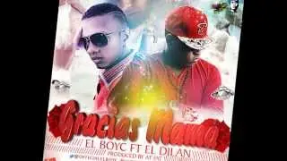 El Boy c Ft El Dilan Gracias Mama