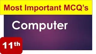 MCQ's Computer 1st year computer / computer 11th class MCQ's -2019-