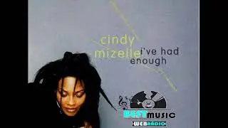 Cindy Mizelle ‎– I've Had Enough =  RADIO BEST MUSIC