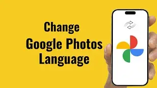 How to Change Google Photos Language Settings on Android