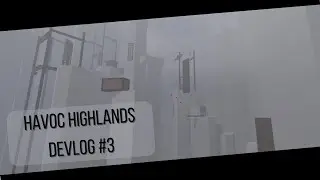 Havoc Highlands Devlog #3