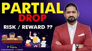 Is it worth to take Partial Drop | MHTCET 2025 Engineering | GanitAnk App