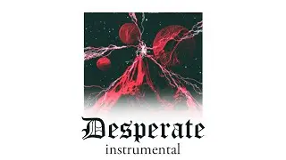 NEFFEX x NCS - DESPERATE (instrumental)