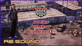 Sleeping Dogs: DE - Docks Combat Gameplay [[RE-SOUND🔊👊]] - Intense Fights & Epic Sound Effects!