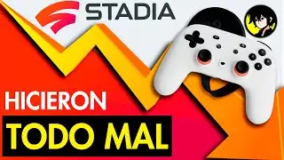 EL FRACASO DE GOOGLE STADIA | Mi problema con Stadia