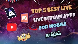 Top 5 Best Live Streaming Apps For Mobile In Tamil | Best Mobile Live Streaming Apps | FFT Gamer