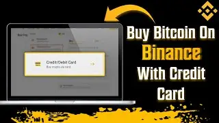 How To Buy Bitcoin On Binance With Credit Card
