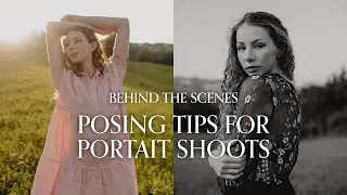 Posing Tips for Portrait Shoots – Photoshoot Behind The Scenes