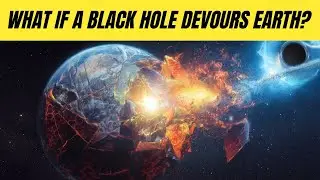What If a Black Hole Devours Earth?