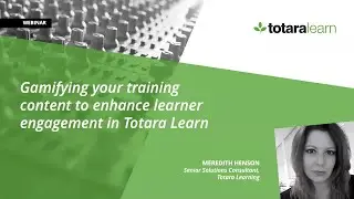 Gamifying your training content to enhance learner engagement in Totara Learn