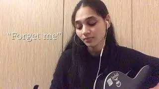 forget me - an original song (snippet)