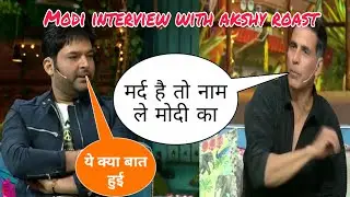 Modi VS Akshay kumar interview roast 🔥 By kapil sharma || Superb comedy