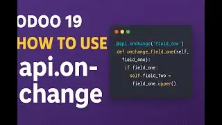 Odoo 19 Tutorial — How to Use api.onchange | Part 20
