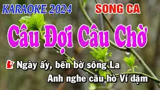 Câu Đợi Câu Chờ Karaoke Song Ca | Beat Phối Dễ Hát