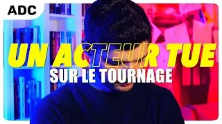 QUAND UN ACTEUR TUE SUR LE TOURNAGE