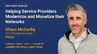 Helping Service Providers Modernize and Monetize their Networks