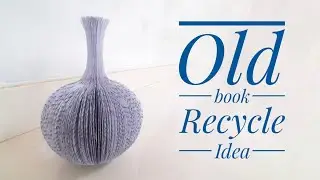 DIY Book Sculpture |Making Flower Vase With A Book |Old Book Craft Idea|Best Out Of Waste | Artbeats