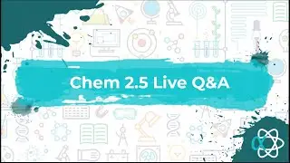 2022 L2 2.5 Organic Chemsitry Live tutorial and Q&A