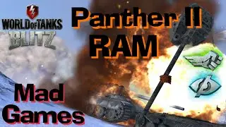 WOT Blitz Mad Games Panther II // RAM