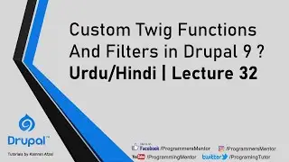 How to write custom twig functions and filters in Drupal 9 | Urdu/Hindi | Lecture 32
