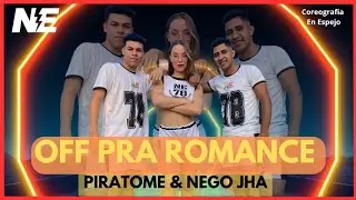 Off Pra Romance - Piratome & Nego Jhá - Coreografia - Nova Energia