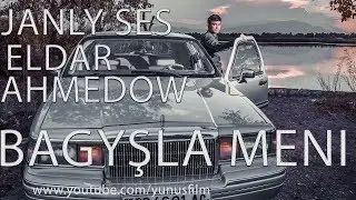 ⭐ Eldar Ahmedow ⭐ Bagyşla meni ⭐ Janly ses / ПРЕМЬЕРА 2019 / ⭐ живая музыка ⭐