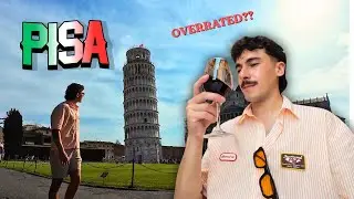 Is Going to Pisa Really Worth it??