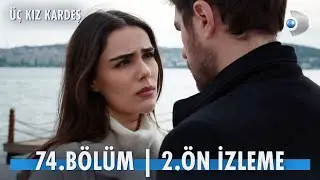 Üç Kız Kardeş 74. Bölüm 2. Ön İzleme 