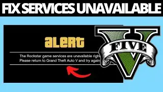 Fix Rockstar Game Services Are Unavailable Right Now Error