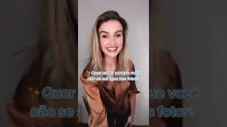 O motivo de você não sair bem nas fotos!