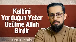 Kalbini Yorduğun Yeter Üzülme Allah Birdir - [20. Mektup 2. Kelime] - Vahdehu 