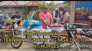 PINAGBABAWAL NA TEKNIK!!? GINAMIT NG MGA DOCTORS AT NURSES SA BUKIDNON